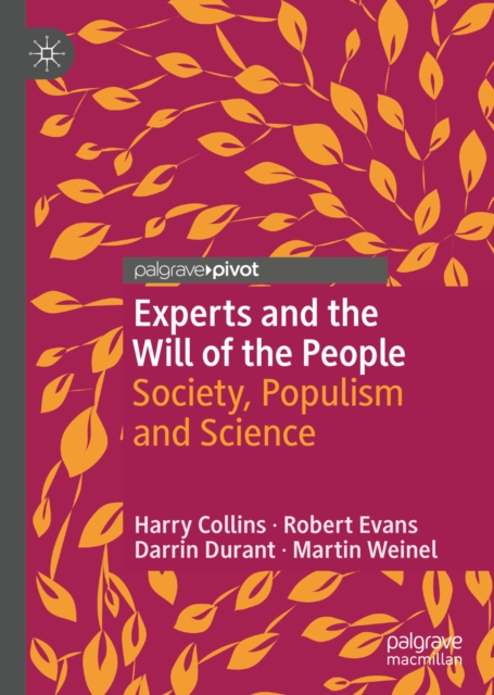 Experts and the Will of the People : Society, Populism and Science, EPUB eBook