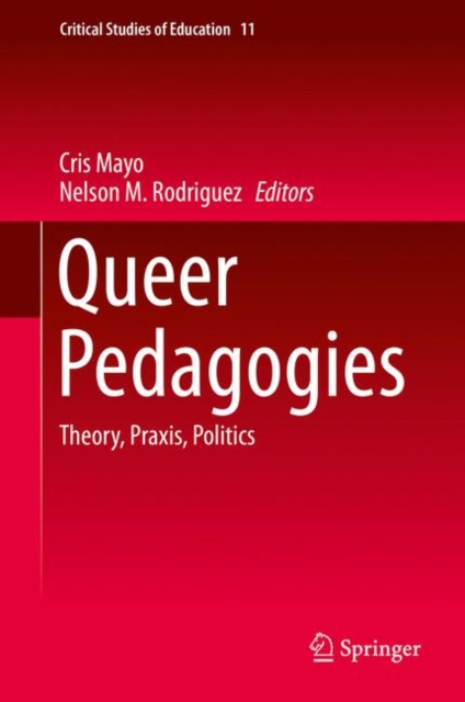 Queer Pedagogies : Theory, Praxis, Politics, EPUB eBook