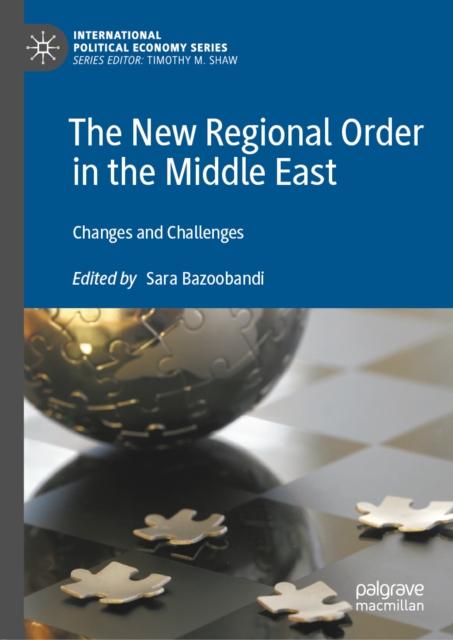 The New Regional Order in the Middle East : Changes and Challenges, EPUB eBook