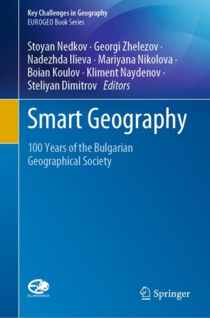 Smart Geography : 100 Years of the Bulgarian Geographical Society, EPUB eBook