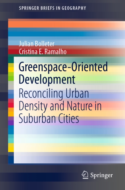 Greenspace-Oriented Development : Reconciling Urban Density and Nature in Suburban Cities, EPUB eBook