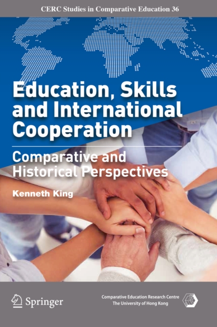 Education, Skills and International Cooperation : Comparative and Historical Perspectives, PDF eBook