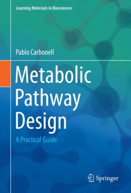 Metabolic Pathway Design : A Practical Guide, EPUB eBook