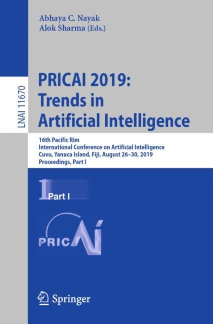 PRICAI 2019: Trends in Artificial Intelligence : 16th Pacific Rim International Conference on Artificial Intelligence, Cuvu, Yanuca Island, Fiji, August 26-30, 2019, Proceedings, Part I, EPUB eBook