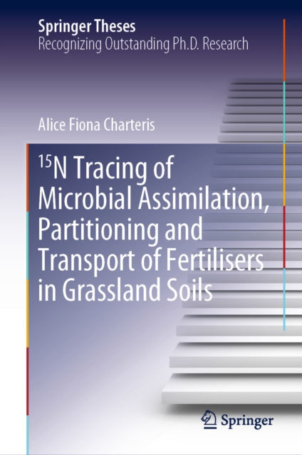 15N Tracing of Microbial Assimilation, Partitioning and Transport of Fertilisers in Grassland Soils, EPUB eBook