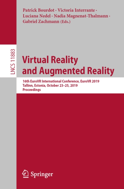 Virtual Reality and Augmented Reality : 16th EuroVR International Conference, EuroVR 2019, Tallinn, Estonia, October 23-25, 2019, Proceedings, EPUB eBook