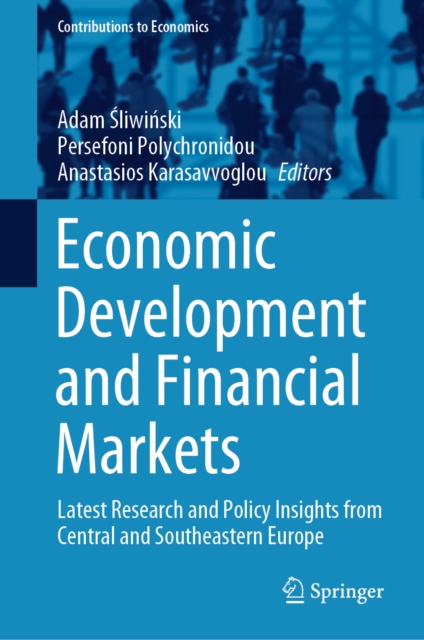 Economic Development and Financial Markets : Latest Research and Policy Insights from Central and Southeastern Europe, EPUB eBook