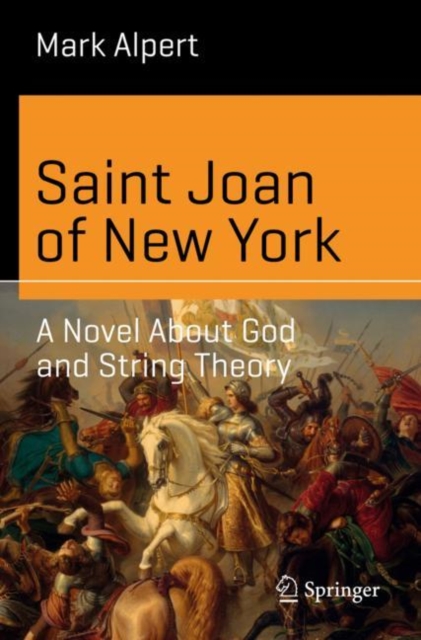 Saint Joan of New York : A Novel About God and String Theory, EPUB eBook