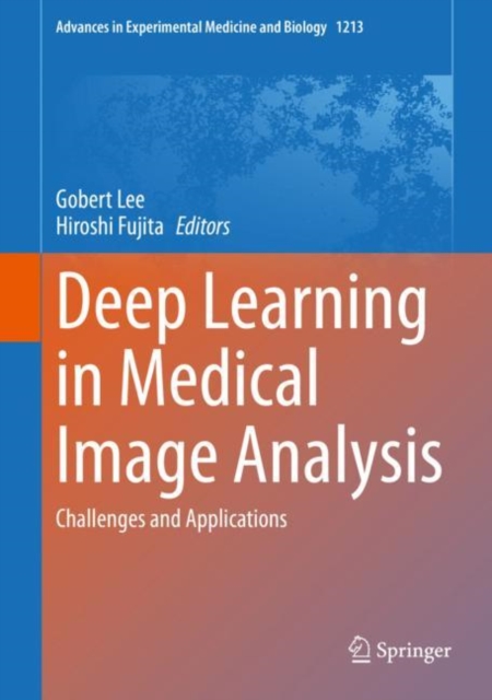 Deep Learning in Medical Image Analysis : Challenges and Applications, EPUB eBook