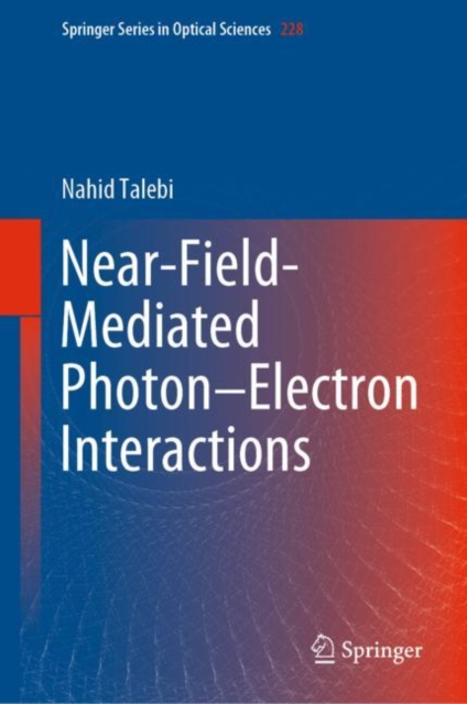 Near-Field-Mediated Photon-Electron Interactions, EPUB eBook