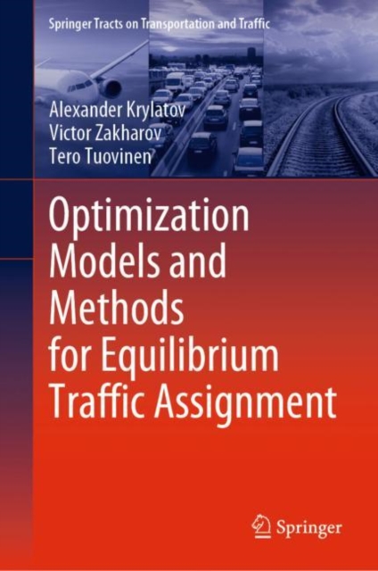 Optimization Models and Methods for Equilibrium Traffic Assignment, EPUB eBook