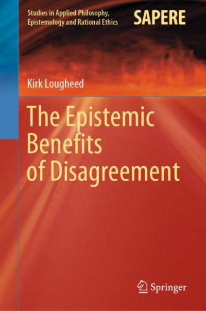 The Epistemic Benefits of Disagreement, EPUB eBook
