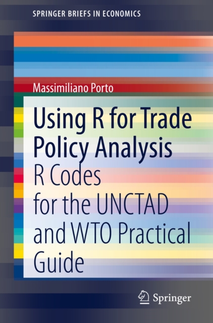 Using R for Trade Policy Analysis : R Codes for the UNCTAD and WTO Practical Guide, EPUB eBook