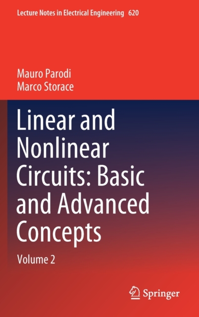 Linear and Nonlinear Circuits: Basic and Advanced Concepts : Volume 2, Hardback Book