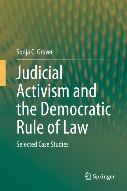 Judicial Activism and the Democratic Rule of Law : Selected Case Studies, EPUB eBook