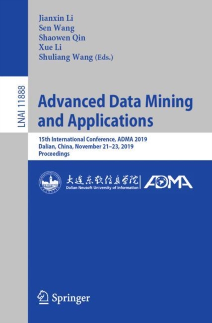 Advanced Data Mining and Applications : 15th International Conference, ADMA 2019, Dalian, China, November 21-23, 2019, Proceedings, EPUB eBook