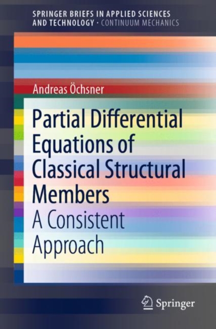Partial Differential Equations of Classical Structural Members : A Consistent Approach, EPUB eBook