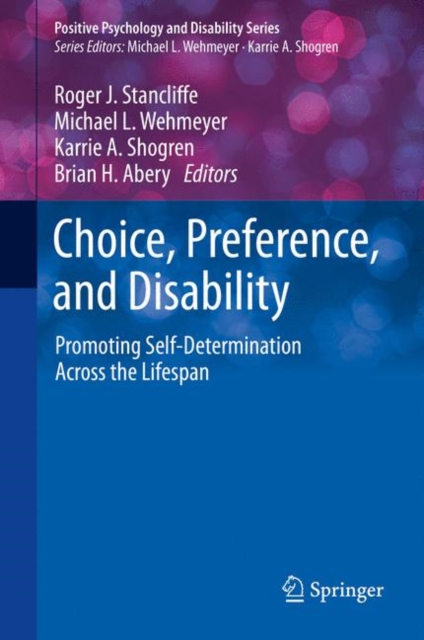 Choice, Preference, and Disability : Promoting Self-Determination Across the Lifespan, EPUB eBook