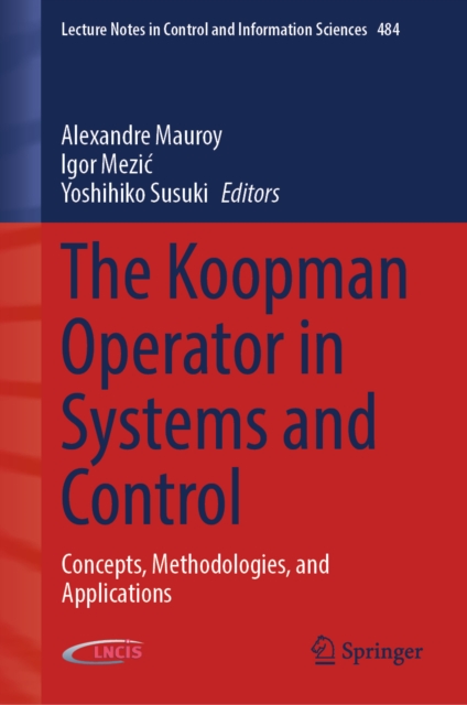 The Koopman Operator in Systems and Control : Concepts, Methodologies, and Applications, EPUB eBook