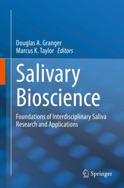Salivary Bioscience : Foundations of Interdisciplinary Saliva Research and Applications, EPUB eBook