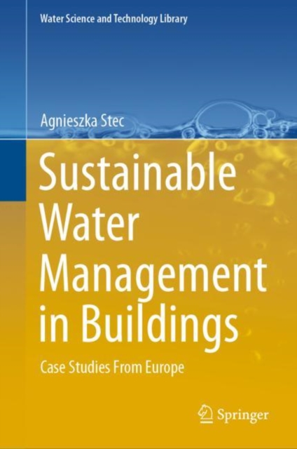 Sustainable Water Management in Buildings : Case Studies From Europe, EPUB eBook
