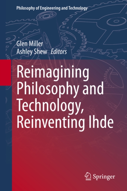 Reimagining Philosophy and Technology, Reinventing Ihde, EPUB eBook