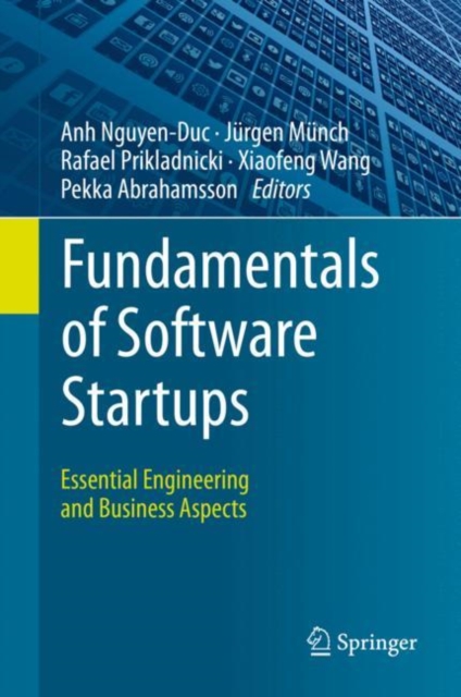 Fundamentals of Software Startups : Essential Engineering and Business Aspects, PDF eBook