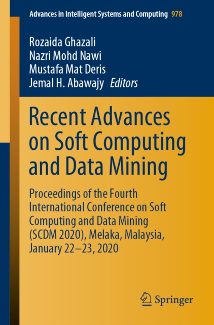 Recent Advances on Soft Computing and Data Mining : Proceedings of the Fourth International Conference on Soft Computing and Data Mining (SCDM 2020), Melaka, Malaysia, January 22-?23, 2020, EPUB eBook