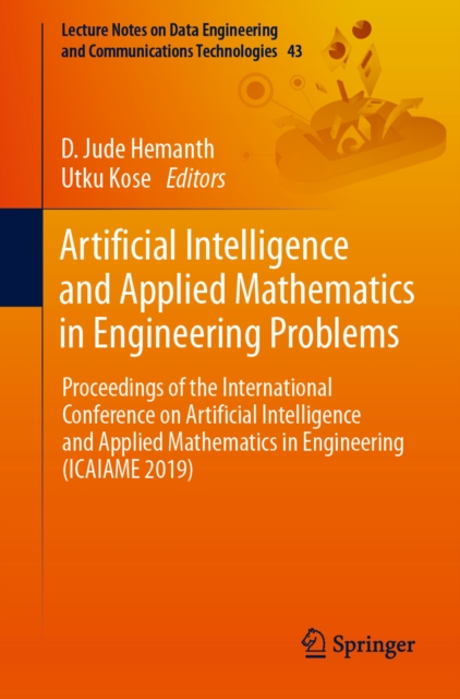 Artificial Intelligence and Applied Mathematics in Engineering Problems : Proceedings of the International Conference on Artificial Intelligence and Applied Mathematics in Engineering (ICAIAME 2019), EPUB eBook