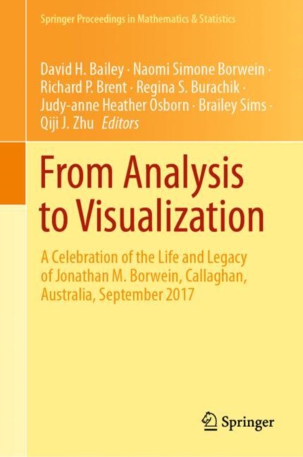 From Analysis to Visualization : A Celebration of the Life and Legacy of Jonathan M. Borwein, Callaghan, Australia, September 2017, EPUB eBook