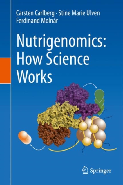 Nutrigenomics: How Science Works, Hardback Book