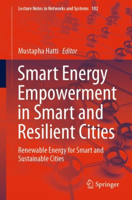 Smart Energy Empowerment in Smart and Resilient Cities : Renewable Energy for Smart and Sustainable Cities, EPUB eBook