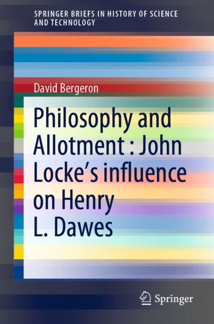 Philosophy and Allotment : John Locke's influence on Henry L. Dawes, EPUB eBook