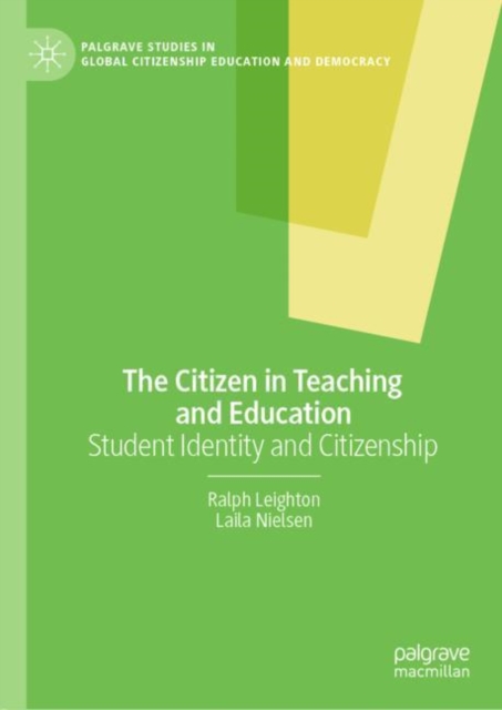 The Citizen in Teaching and Education : Student Identity and Citizenship, EPUB eBook