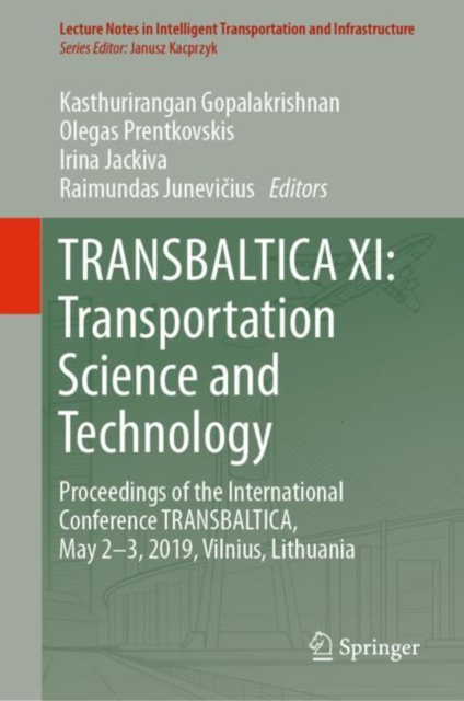 TRANSBALTICA XI: Transportation Science and Technology : Proceedings of the International Conference TRANSBALTICA, May 2-3, 2019, Vilnius, Lithuania, EPUB eBook