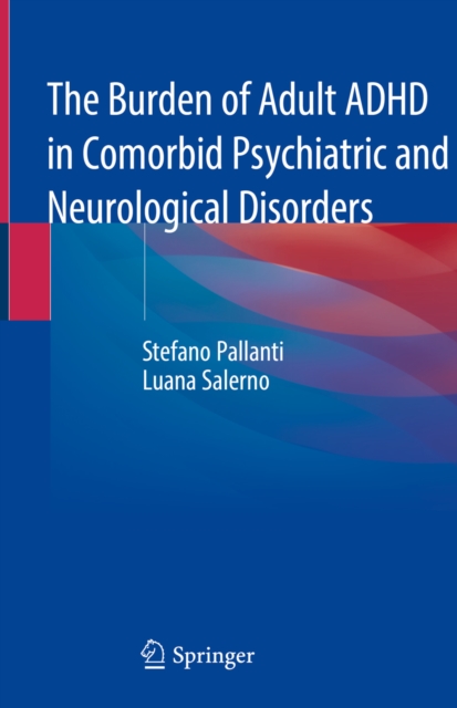 The Burden of Adult ADHD in Comorbid Psychiatric and Neurological Disorders, EPUB eBook