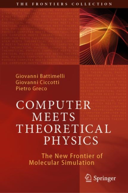 Computer Meets Theoretical Physics : The New Frontier of Molecular Simulation, PDF eBook