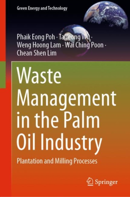 Waste Management in the Palm Oil Industry : Plantation and Milling Processes, EPUB eBook