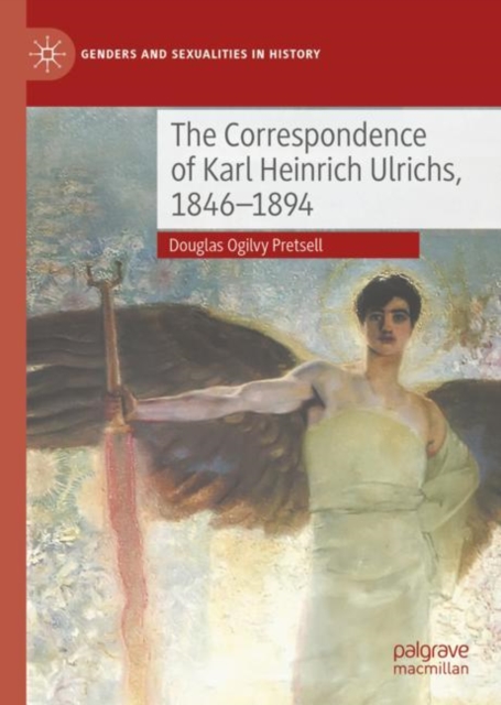 The Correspondence of Karl Heinrich Ulrichs, 1846-1894, EPUB eBook