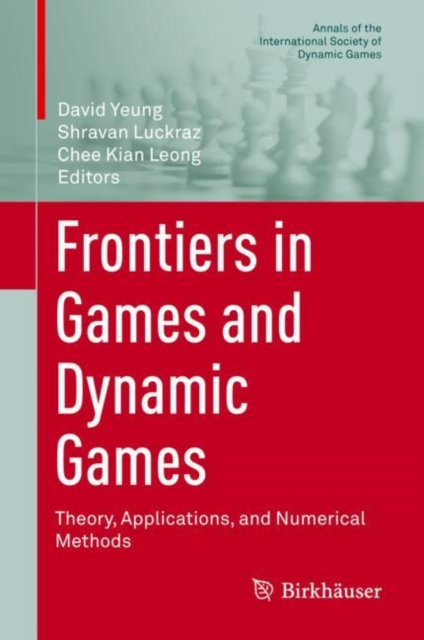 Frontiers in Games and Dynamic Games : Theory, Applications, and Numerical Methods, PDF eBook