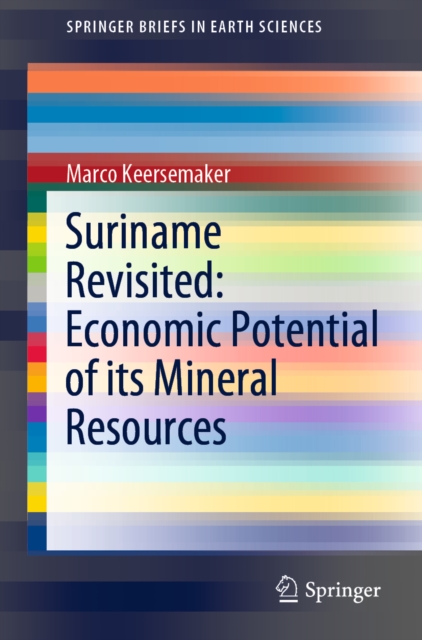 Suriname Revisited: Economic Potential of its Mineral Resources, EPUB eBook