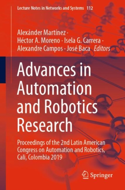 Advances in Automation and Robotics Research : Proceedings of the 2nd Latin American Congress on Automation and Robotics, Cali, Colombia 2019, EPUB eBook