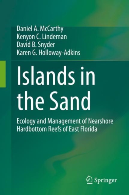 Islands in the Sand : Ecology and Management of Nearshore Hardbottom Reefs of East Florida, EPUB eBook
