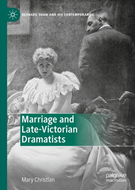 Marriage and Late-Victorian Dramatists, EPUB eBook