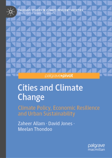 Cities and Climate Change : Climate Policy, Economic Resilience and Urban Sustainability, EPUB eBook