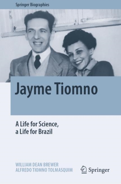 Jayme Tiomno : A Life for Science, a Life for Brazil, PDF eBook
