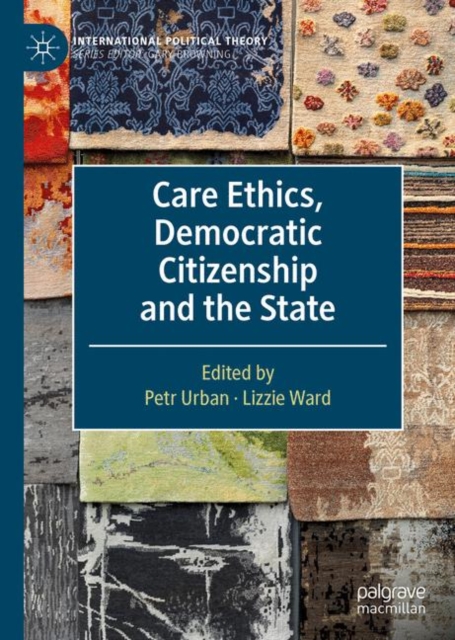 Care Ethics, Democratic Citizenship and the State, EPUB eBook