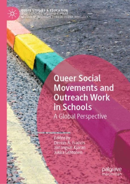 Queer Social Movements and Outreach Work in Schools : A Global Perspective, EPUB eBook