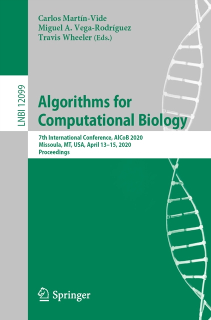 Algorithms for Computational Biology : 7th International Conference, AlCoB 2020, Missoula, MT, USA, April 13-15, 2020, Proceedings, EPUB eBook