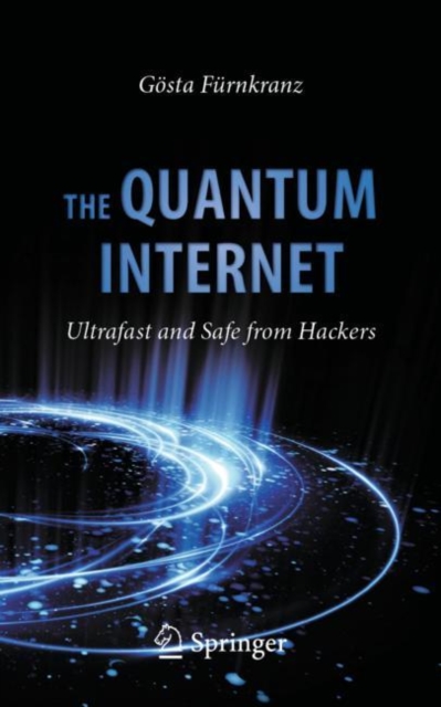 The Quantum Internet : Ultrafast and Safe from Hackers, EPUB eBook